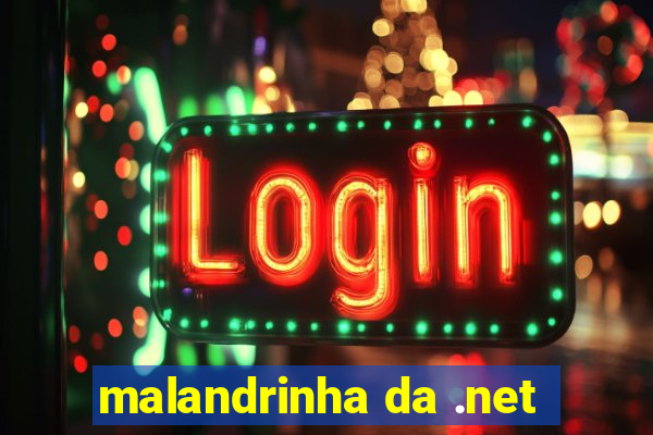 malandrinha da .net